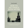 How to Do Things with Myths: A Performative Theory of Myths and How We Got There