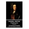 Daniel Defoe - Pamphlets - Volume II: "All evils are to be considered with the good that is in them, and with what worse attends them."