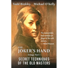The Joker's Hand: Part I Secret Techniques of the Old Masters
