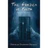The Garden of Youth: Against All Odds