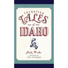 Forgotten Tales of Idaho