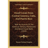 Fossil Corals From Central America, Cuba, And Puerto Rico: With An Account Of The American Tertiary, Pleistocene And Recent Coral Reefs (1919)