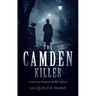 The Camden Killer: A Page-Turning Victorian Murder-Mystery with a Twist That Will Keep You Guessing