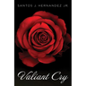 Valiant Cry