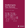 Distilled Spirits New Horizons: Energy, Environmental and Enlightenment
