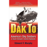 Dak to: America's Sky Soldiers in South Vietnam's Central Highlands