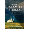 When Calamity Strikes...: Will Your Church Be a Priest, a Levite, or a Good Samaritan