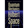 Quantum Mechanics in Hilbert Space