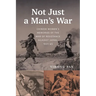 Not Just a Man's War: Chinese Women's Memories of the War of Resistance Against Japan, 1931-45