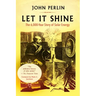 Let It Shine: The 6,000-Year Story of Solar Energy
