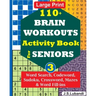 110+ BRAIN WORKOUTS Activity Book for SENIORS; Vol.3