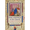 The Liturgy of the Church: According to the Roman Rite