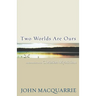 Two Worlds Are Ours: An Introduction to Christian Mysticism