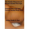 The Painful Pleasures of female genital piercings: Extreme Piercings and Female Genital Body Parts