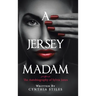 A Jersey Madam: The Autobiography of Sylvia Jones