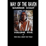 Way of the Raven Warrior Scout Volume 5