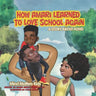 How Amari Learned To Love School Again: A Story About ADHD