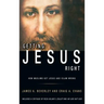 Getting Jesus Right: How Muslims Get Jesus and Islam Wrong