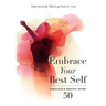 Embrace Your Best Self: Fabulous & Healthy After 50