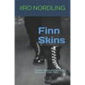 Finn Skins: Finland's Nationalist Skinhead Movement 1981-1997