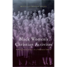 Black Women's Christian Activism: Seeking Social Justice in a Northern Suburb