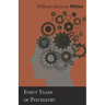 Forty Years of Psychiatry
