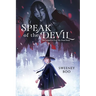 Speak of the Devil: A Witchy Graphic Novel