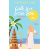 With Love from Bali