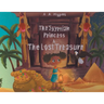 The Egyptian Princess and The Lost Treasure