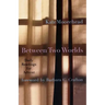 Between Two Worlds: Daily Readings for Advent