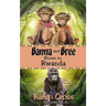 Banna and Bree Blown to Rwanda