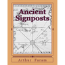 Ancient Signposts: Messages From Our Ancient Past