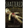 Shattered: A haunting supernatural thriller