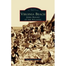 Virginia Beach: Jewel Resort of the Atlantic