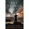The Broken Sky: A Post-Apocalyptic Christian Fantasy
