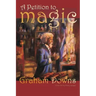 A Petition to Magic
