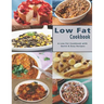 Low Fat Cookbook: A Low Fat Cookbook with Quick & Easy Recipes