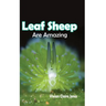 Leaf Sheep Are Amazing