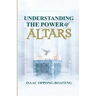 Understanding The Power of Altars