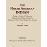 The North American Indian Volume 1 - The Apache, The Jicarillas, The Navajo