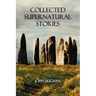 Collected Supernatural Stories