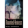 Daphne Du Maurier, Haunted Heiress