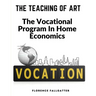 The Teaching Of Art: The Vocational Program In Home Economics
