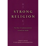 Strong Religion: The Rise of Fundamentalisms Around the World