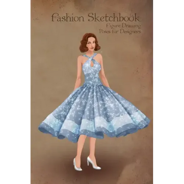 Fashion Sketchbook Figure Drawing Poses for Designers: Small sized sketchbook with fashion sketch templates and 1950s vintage blue dress illustration