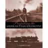 Perfecting the American Steam Locomotive