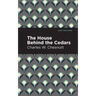 The House Behind the Cedars