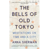 The Bells of Old Tokyo