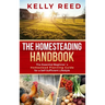The Homesteading Handbook: The Essential Beginner's Homestead Planning Guide for a Self-Sufficient Lifestyle
