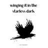 winging it in the starless dark